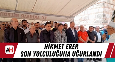 Hikmet Erer Son Yolculuğuna Uğurlandı