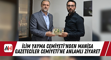 İlim Yayma Cemiyeti'nden Manisa Gazeteciler Cemiyeti’ne Anlamlı Ziyaret