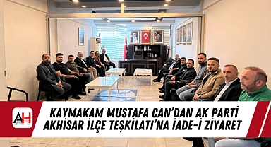 Kaymakam Mustafa Can'dan AK Parti Akhisar İlçe Teşkilatı'na İade-i Ziyaret