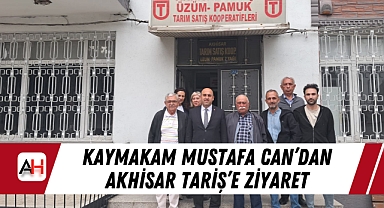 Kaymakam Mustafa Can'dan Akhisar Tariş'e Ziyaret