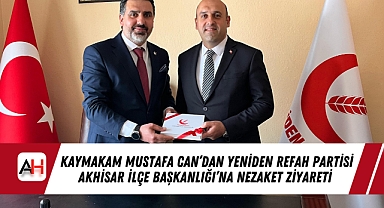 Kaymakam Mustafa Can'dan Yeniden Refah Partisi Akhisar İlçe Başkanlığı'na Nezaket Ziyareti