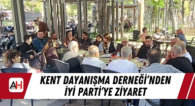 Kent Dayanışma Derneği'nden İYİ Parti'ye Ziyaret