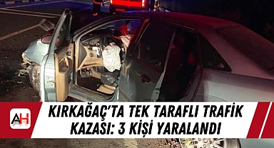 Kırkağaç'ta Tek Taraflı Trafik Kazası: 3 Kişi Yaralandı