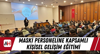 MASKİ Personeline Kapsamlı Kişisel Gelişim Eğitimi
