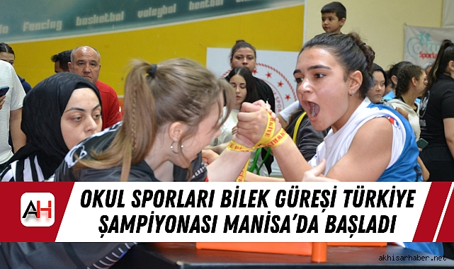 Okul Sporları Bilek Güreşi Türkiye Şampiyonası Manisa’da Başladı