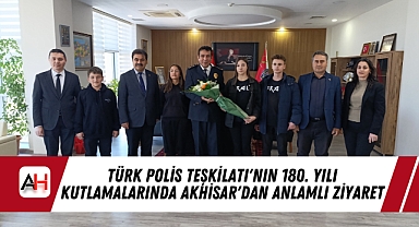 Türk Polis Teşkilatı'nın 180. Yılı Kutlamalarında Akhisar'dan Anlamlı Ziyaret