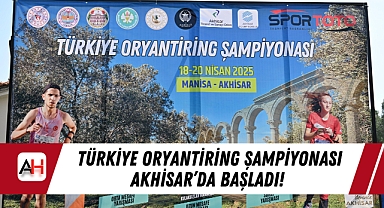 Türkiye Oryantiring Şampiyonası Akhisar'da Başladı!