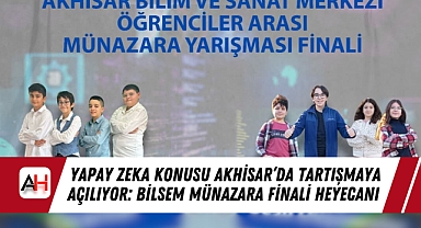 Yapay Zeka Konusu Akhisar'da Tartışmaya Açılıyor: BİLSEM Münazara Finali Heyecanı