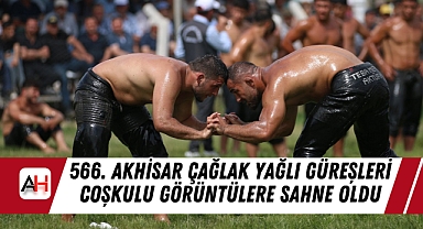 566. Akhisar Çağlak Yağlı Güreşleri Coşkulu Görüntülere Sahne Oldu