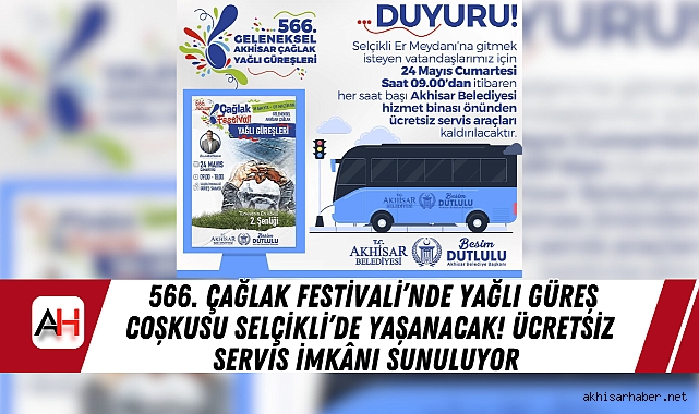 566. Çağlak Festivali’nde Yağlı Güreş Coşkusu Selçikli’de Yaşanacak! Ücretsiz Servis İmkânı Sunuluyor
