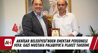 Akhisar Belediyesi'nden Emektar Personele Vefa: Gazi Mustafa Palabıyık'a Plaket Takdimi