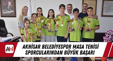 Akhisar Belediyespor Masa Tenisi Sporcularından Büyük Başarı