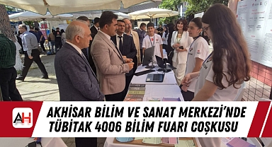 Akhisar Bilim ve Sanat Merkezi'nde TÜBİTAK 4006 Bilim Fuarı Coşkusu