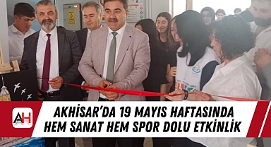 Akhisar'da 19 Mayıs Haftasında Hem Sanat Hem Spor Dolu Etkinlik
