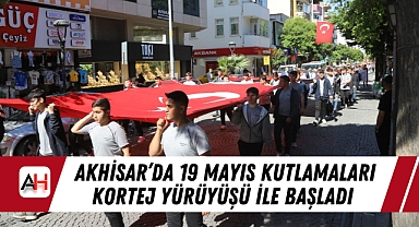 Akhisar'da 19 Mayıs Kutlamaları Kortej Yürüyüşü ile Başladı
