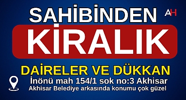 Akhisar'da Belediye Binası Arkasında Kiralık Daire ve Dükkan Fırsatı
