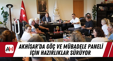 Akhisar'da Göç ve Mübadele Paneli İçin Hazırlıklar Sürüyor
