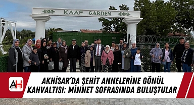 Akhisar'da Şehit Annelerine Gönül Kahvaltısı: Minnet Sofrasında Buluştular
