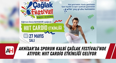 Akhisar'da Sporun Kalbi Çağlak Festivali'nde Atıyor: HIIT Cardio Etkinliği Geliyor