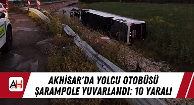 Akhisar'da Yolcu Otobüsü Şarampole Yuvarlandı: 10 Yaralı