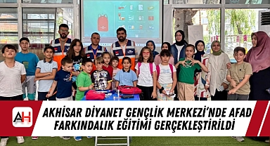 Akhisar Diyanet Gençlik Merkezi'nde AFAD Farkındalık Eğitimi Gerçekleştirildi