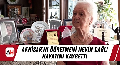 Akhisar'ın öğretmeni Nevin Dağlı Hayatını Kaybetti