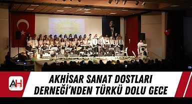 Akhisar Sanat Dostları Derneği'nden Türkü Dolu Gece