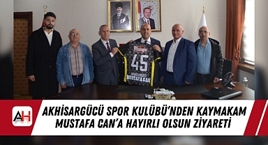 Akhisargücü Spor Kulübü'nden Kaymakam Mustafa Can'a Hayırlı Olsun Ziyareti