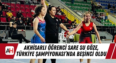 Akhisarlı Öğrenci Sare Su Göze, Türkiye Şampiyonası’nda Beşinci Oldu