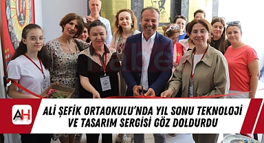 Ali Şefik Ortaokulu'nda Yıl Sonu Teknoloji ve Tasarım Sergisi Göz Doldurdu