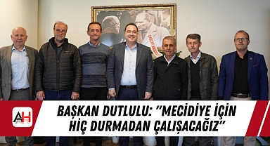 Başkan Dutlulu: 