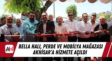 Bella Halı, Perde ve Mobilya Mağazası Akhisar'a Hizmete Açıldı