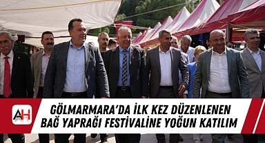 Gölmarmara'da İlk Kez Düzenlenen Bağ Yaprağı Festivaline Yoğun Katılım