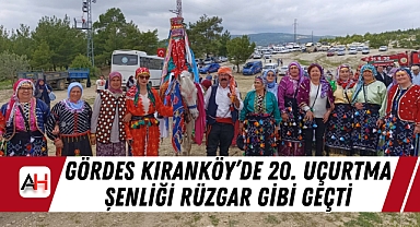 Gördes Kıranköy'de 20. Uçurtma Şenliği Rüzgar Gibi Geçti