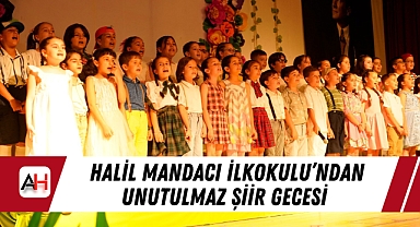 Halil Mandacı İlkokulu'ndan Unutulmaz Şiir Gecesi