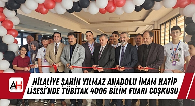 Hilaliye Şahin Yılmaz Anadolu İmam Hatip Lisesi'nde TÜBİTAK 4006 Bilim Fuarı Coşkusu