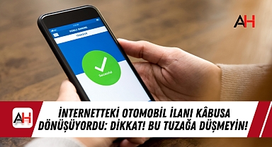 İnternetteki Otomobil İlanı Kâbusa Dönüşüyordu: Dikkat! Bu Tuzağa Düşmeyin!
