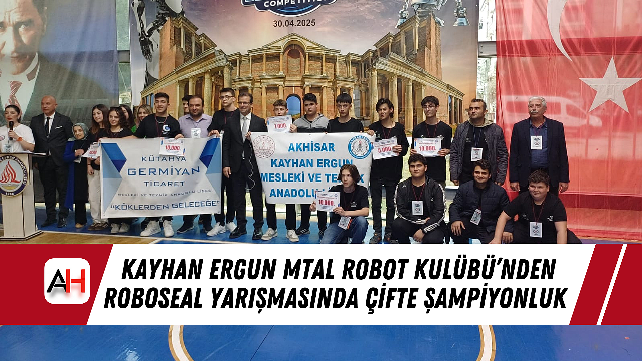Kayhan Ergun MTAL Robot Kulübü'nden ROBOSEAL Yarışmasında Çifte Şampiyonluk