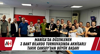 Manisa'da Düzenlenen 3 Bant Bilardo Turnuvasında Akhisarlı Tarık Cansoy'dan Büyük Başarı