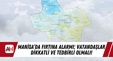 Manisa’da Fırtına Alarmı: Vatandaşlar Dikkatli ve Tedbirli Olmalı!