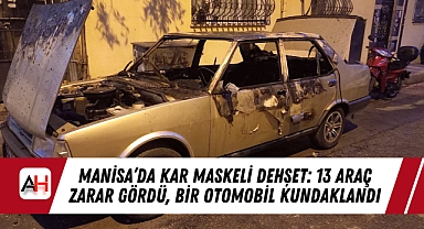 Manisa'da Kar Maskeli Dehşet: 13 Araç Zarar Gördü, Bir Otomobil Kundaklandı