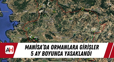 Manisa'da Ormanlara Girişler 5 Ay Boyunca Yasaklandı