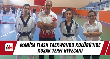 Manisa Flash Taekwondo Kulübü’nde Kuşak Terfi Heyecanı