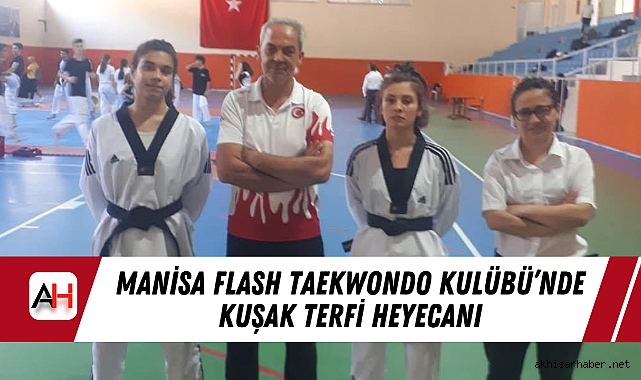 Manisa Flash Taekwondo Kulübü’nde Kuşak Terfi Heyecanı