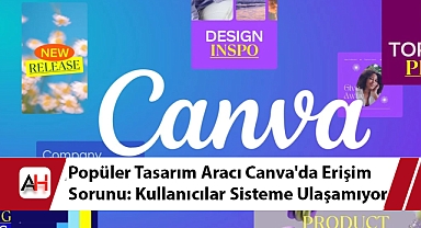 Popüler Tasarım Aracı Canva'da Erişim Sorunu: Kullanıcılar Sisteme Ulaşamıyor