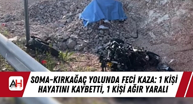 Soma-Kırkağaç Yolunda Feci Kaza: 1 Kişi Hayatını Kaybetti, 1 Kişi Ağır Yaralı