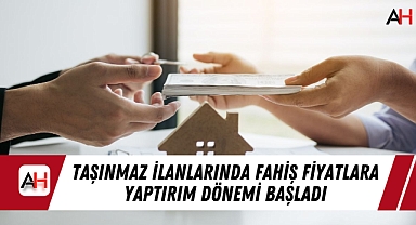 Taşınmaz İlanlarında Fahiş Fiyatlara Yaptırım Dönemi Başladı