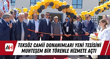 Teksöz Camii Donanımları Yeni Tesisini Muhteşem Bir Törenle Hizmete Açtı