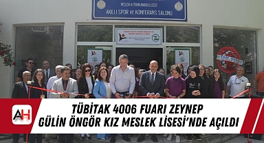 TÜBİTAK 4006 Fuarı Zeynep Gülin Öngör Kız Meslek Lisesi'nde Açıldı
