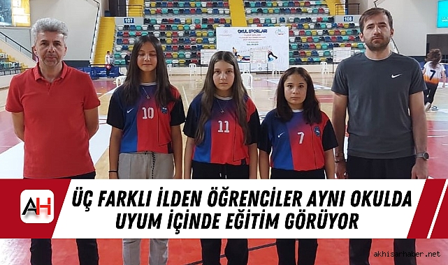 Üç Farklı İlden Öğrenciler Aynı Okulda Uyum İçinde Eğitim Görüyor